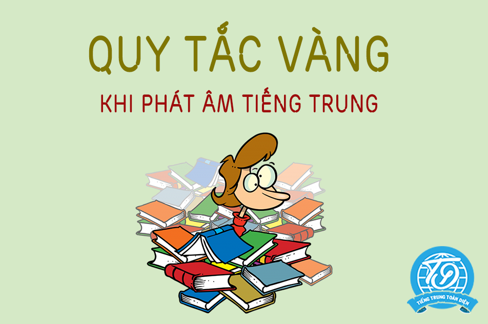 Quy tắc vàng trong phát âm tiếng Trung